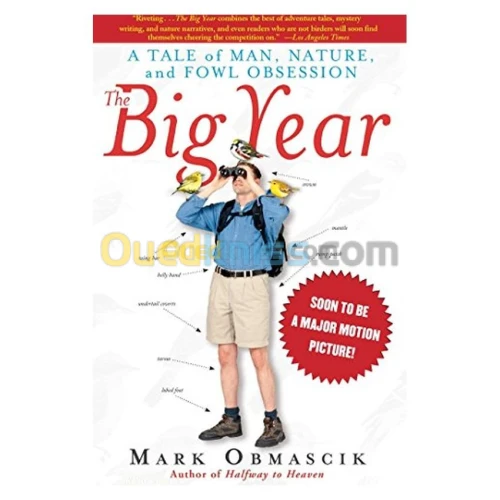 The Big Year: A Tale Of Man, Nature, And Fowl Obsession