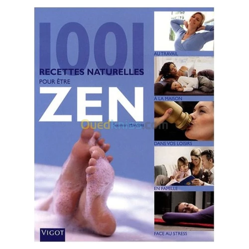 1001 recettes naturelles pour être zen