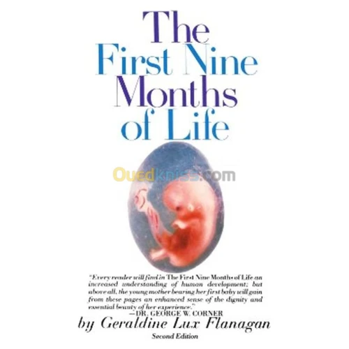 The First Nine Months of Life