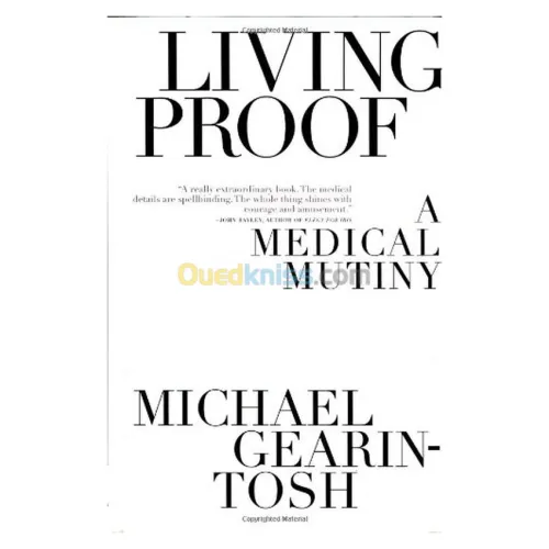 Living Proof: A Medical Mutiny