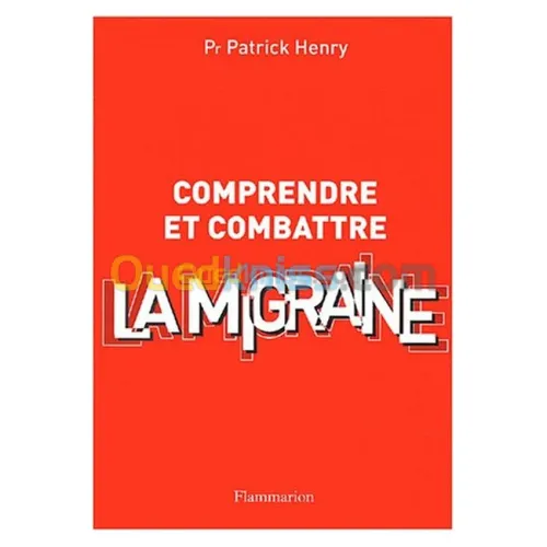 Comprendre et Combattre la migraine