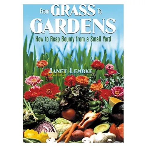 From Grass To Garden: How To Reap Bounty From A Small Yard