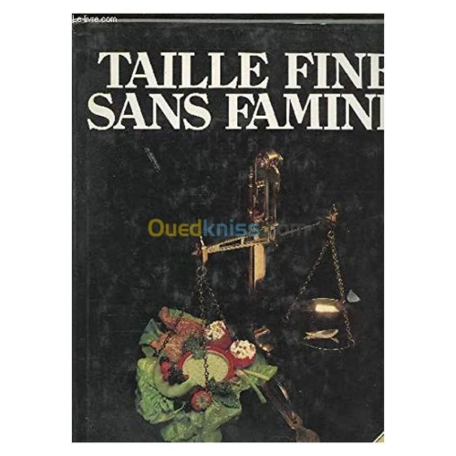Taille Fine sans famine