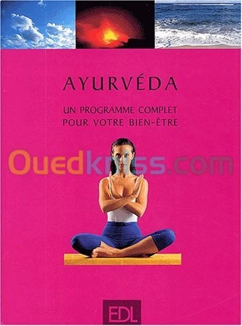 Ayurvéda, un programme complet pour votre bien-être