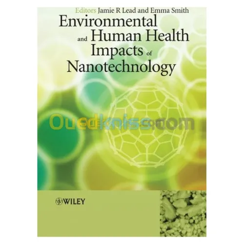 Environmental and Human Health Impacts of Nanotechnology