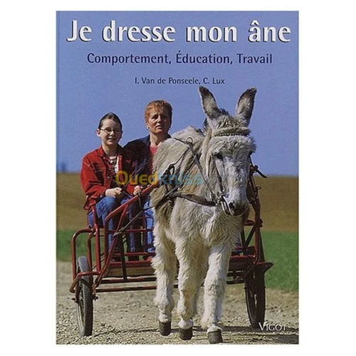 Je dresse mon âne. Comportement, éducation, travail