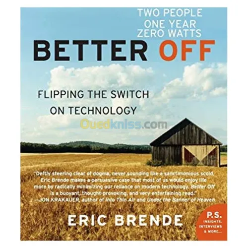 Better Off: Flipping the Switch on Technology