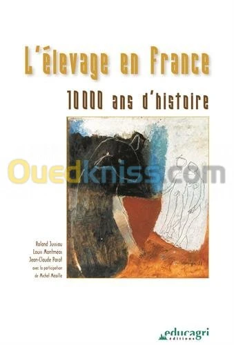 L'élevage en france : 10 000 ans d'histoire