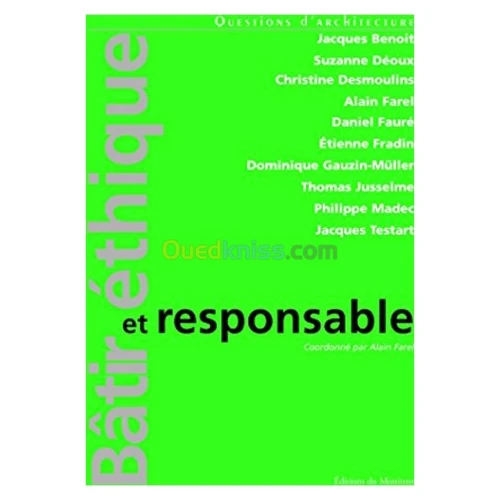 Bâtir éthique et responsable