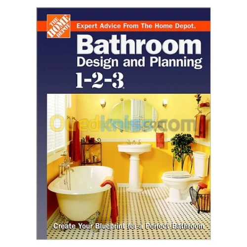 Home Depot Bathroom Design and Planning 1-2-3: Expert Advice from the Home Depot