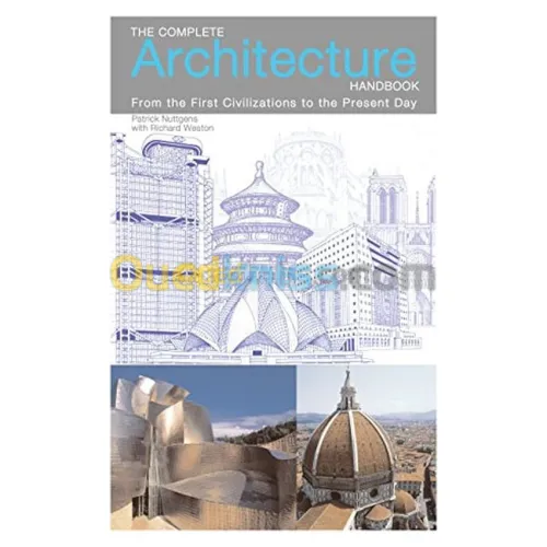 The Complete Architecture Handbook: From the First Civilizations to the Present Day