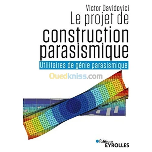 Le projet de construction parasismique : Utilitaires de génie parasismique