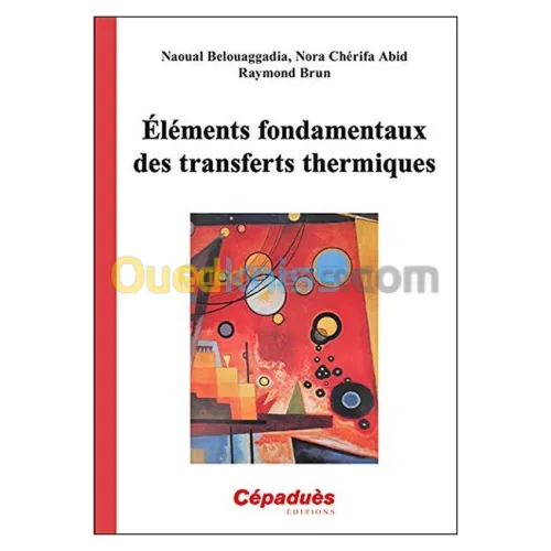 Eléments fondamentaux des transferts thermiques