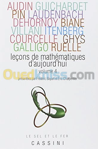 Leçons de mathématiques d'aujourd'hui : Volume 4