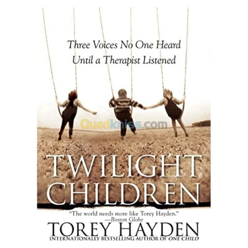 Twilight Children: Three Voices No One Heard Until a Therapist Listened