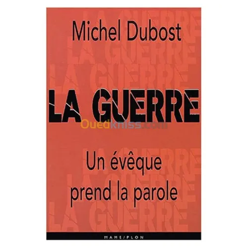 La guerre, un évêque prend la parole