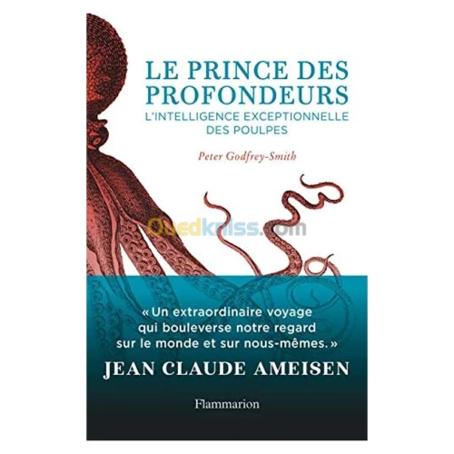Le prince des profondeurs : l'intelligence exceptionnelle des poulpes