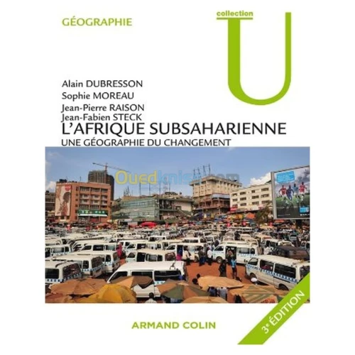 L'Afrique subsaharienne: une géographie du changement 3e édition
