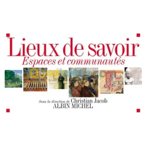 Lieux de savoir : Tome 1, Espaces et communautés
