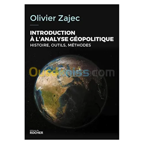 Introduction à l'analyse géopolitique, Histoire, outils, méthodes