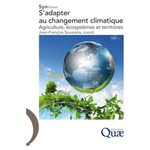 Savoir s'adapter aux changements climatiques