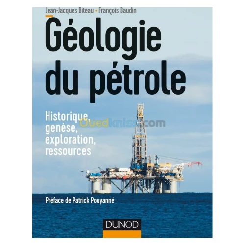 Géologie du pétrole : historique, genèse, exploration, ressources