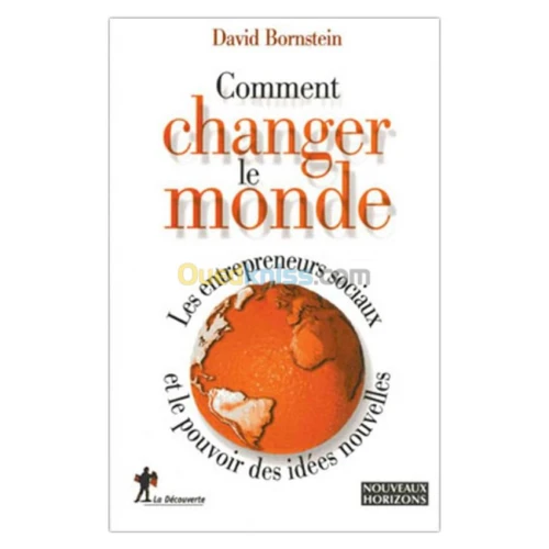 Comment changer le monde