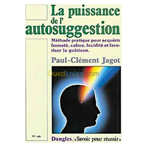 La puissance de l'autosuggestion