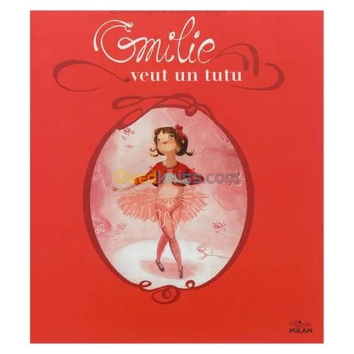 Emilie veut un tutu