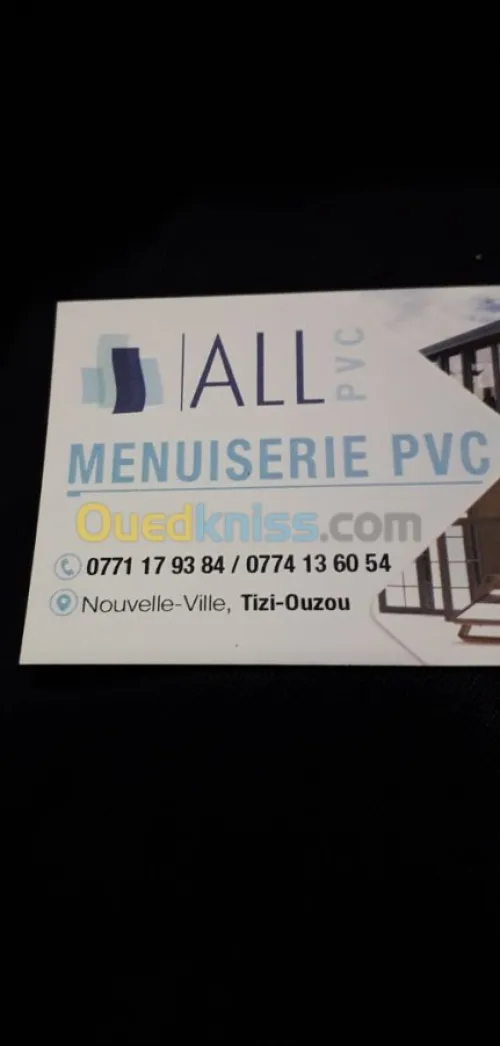 menuiserie PVC et ALUMINUM 