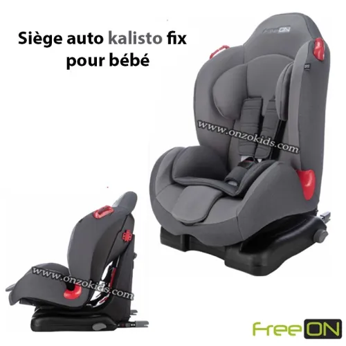 Siège auto kalisto fix pour bébé | free ON