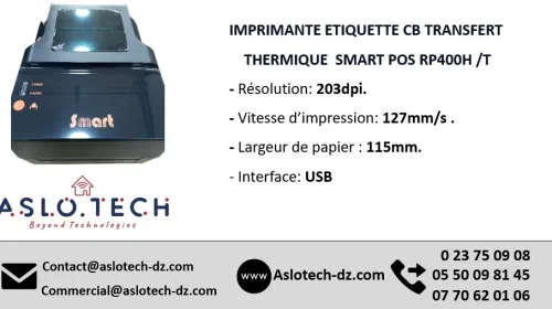IMPRIMANTE ETIQUETTE CODE BARRE INVENTAIRE TRANSFERT THERMIQUE  SMART POS RP 400H /T