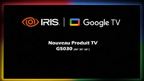 TV IRIS 55 G5030 ANDROID GOOGLE TV 55POUCES UHD 4K