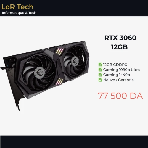 RTX 3060 12GB GDDR6 - NEUVE / Garantie