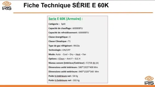 CLIMATISEUR IRIS ARMOIRE AIR FLOW 4D SPLIT SERIE E 60000 BTU