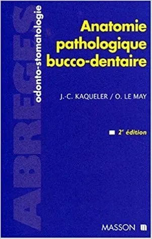 Anatomie pathologique bucco-dentaire Kaqueler