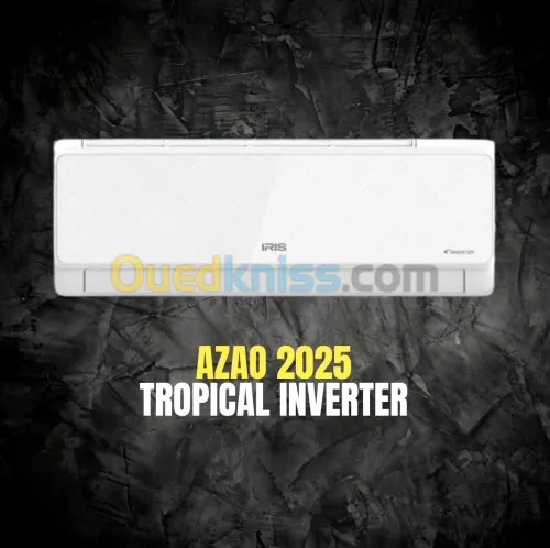 CLIMATISEUR IRIS AZAO+ 12000 BTU TROPICAL T1 INVERTER 2025