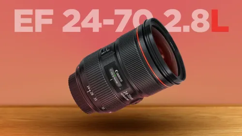 OBJECTIF CANON EF 24-70 mm f/2,8 L USM II - Le zoom standard du professionnel - LENS -