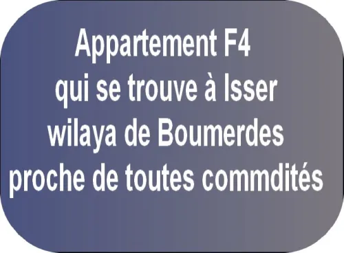Location Appartement F4 Boumerdès Issers