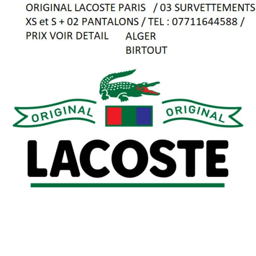 ORIGINAL LACOSTE PARIS Survêtement T. S et T. XS/ Pantalon toile T.40
