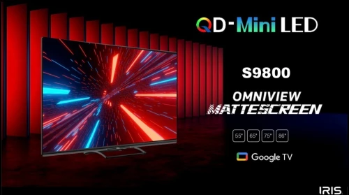IRIS 75"S9800 4K QD-MINI-LED GOOGLE TV 144HZ