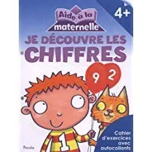 Les lettres et les sons, initiation aux mathématiques, je découvre les chiffres
