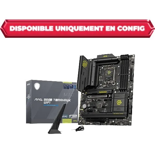 CARTE MERE MSI MAG B860 TOMAHAWK WIFI