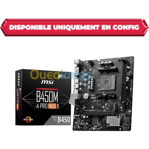 CARTE MERE MSI B450M-A PRO MAX II