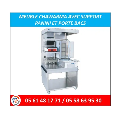 MEUBLE CHAWARMA AVEC SUPPORT PANINI ET PORTE BACS 