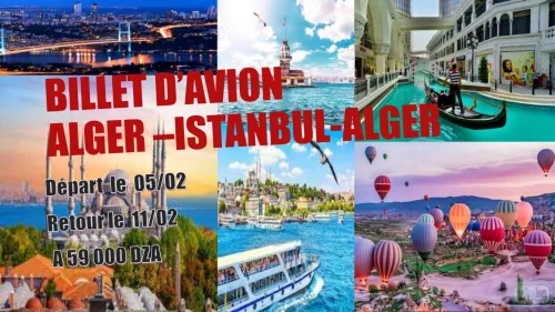 BILLETS D'AVION ALGER-ISTANBUL DU 05/02 AU 11/02