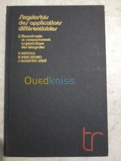  SINGULARITES DES APPLICATIONS DIFFERENTIABLES EN 2 TOMES PAR ARNOLD ET COL  