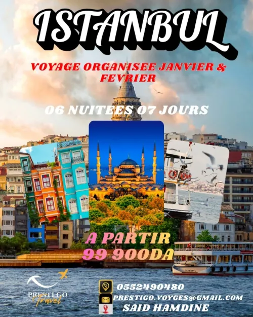 -ISTANBUL- VOYAGE ORGANISE POUR LE MOIS DE JANVIER & FEVRIER À PARTIR DE 99 900DAرحلة منظمة لإسطنبول