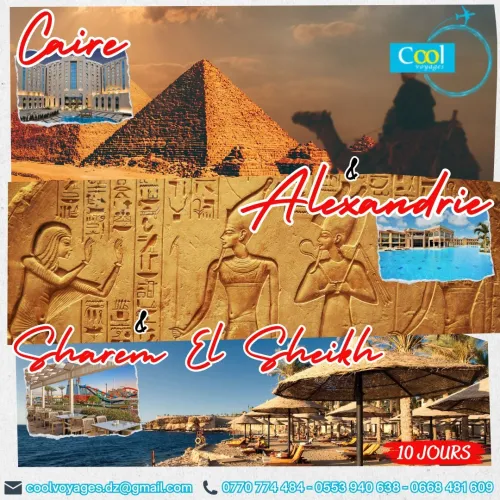 CAIRE + ALEXANDRIE + SHARM EL SHEIKH 26 AOUT À 215.000 Da مصر (القاهرة + الاكسندرية + شرم الشيخ)