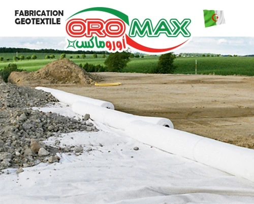 GEOTEXTILE ALGERIE_FABRIC_OROMAX DZ | SUPPLIER PROFESSIONAL MANUFACTURER .